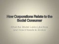 How Corporations Relate to the Social Consumer