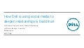 How Dell is Using Social Media to Deepen Relationships and Build Trust