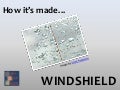How it’s made: Windshield