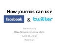 How journalists can use Facebook and Twitter