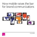 How mobile raises the bar for brand communications - TNS mobile life 2012