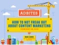 How To Not Freak Out About Content Marketing By JESS3