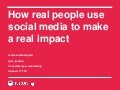 How real people use social media to make a real impact
