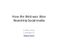 How the web was won