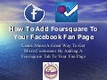 How To Add Foursquare To Your Facebook Fan Page
