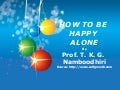 How To Be Happy Alone