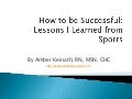 How to be Successful: Lessons from Sports