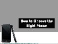 How to choose the right phone