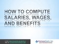 How to compute salaries, wages, and benefits