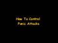 How To Control Panic Attacks