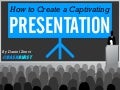 How to create a captivating presentation