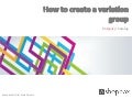 How to create a variation group
