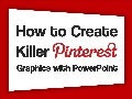How to Create Killer Pinterest Graphics with PowerPoint