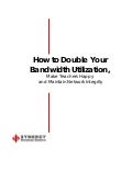 How To Double Your Bandwidth
