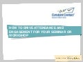 How to drive attendance and engagement for your seminar or workshop slides