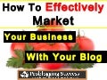 Effective Blog Marketing With A Strategy