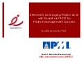 Effectively Leveraging Project 2010 with SharePoint 2010 for Project Management Success