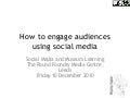 How to engage audiences using social media  