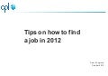 How to find a Job in 2012 - Central Library Oct 2012