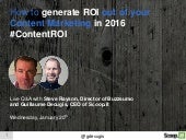 How to generate ROI out of your con...