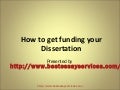 How to get funding your dissertation