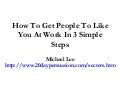 How To Get People To Like You At Work In 3 Simple Steps