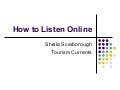 How To Listen Online