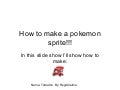 How To Make A Pokemon Sprite!!!