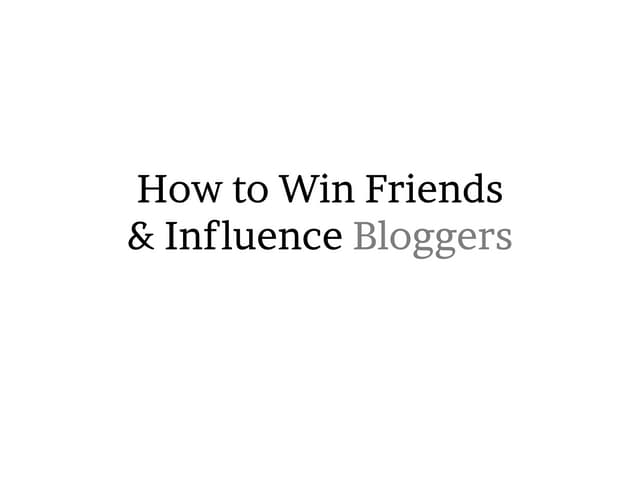 How to Win Friends and Influence Bl...