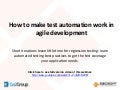 How to make test automation work in agile development