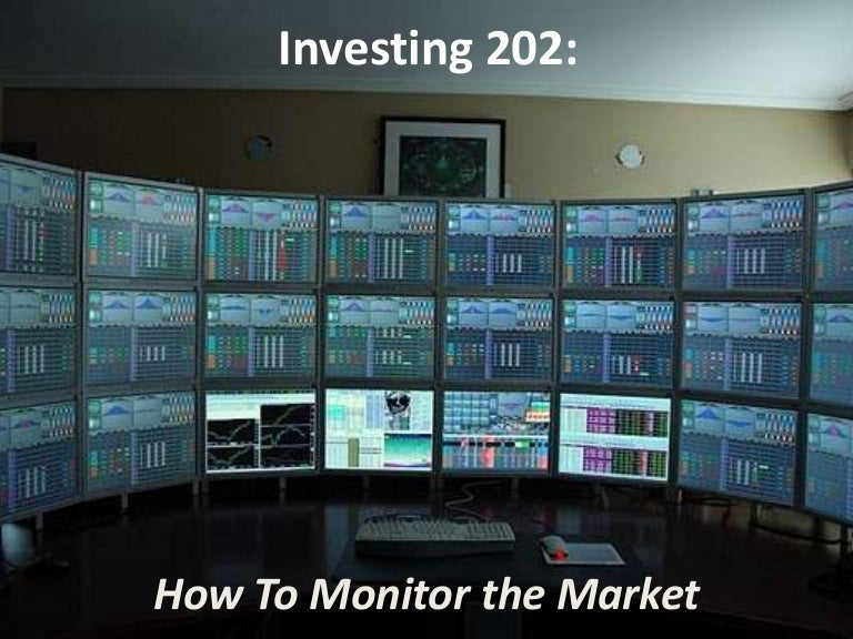 howtomonitorthemarket-120503154229-phpap
