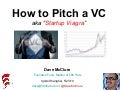 How to Pitch a VC (aka "Startup Viagra")