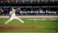 How To Pitch Your Startup