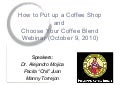 How to Put Up a Coffee Shop and Choose Your Coffee Blend