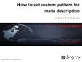 How to set custom pattern for meta description