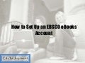 Setting Up an EBSCO Account