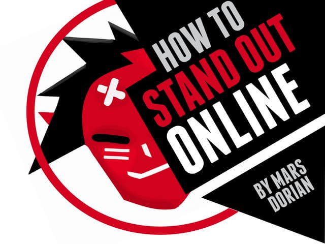 How to stand out online