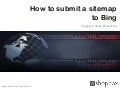 How to submit a site map to bing