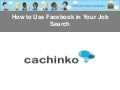 How to Use Facebook in Your Job Search