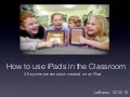 How to use iPads in the classroom