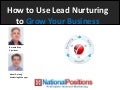 How to Use Lead Nurturing to Grow Your Business