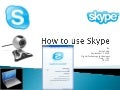 How To Use Skype