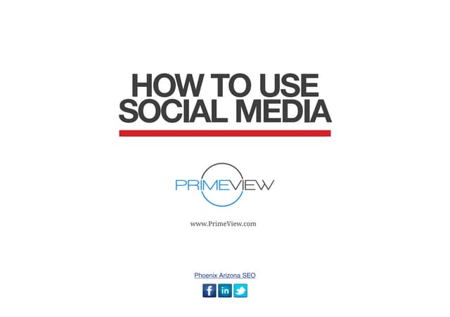 PrimeView: How To Use Social Media