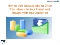 How to use social media to drive attendance to your event