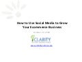 How To Use Social Media To Grow Your Ecommerce Business