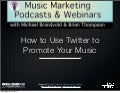 How to Use Twitter to Promote Your Music