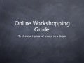 How To Workshop