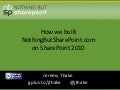 How we built nothingbutsharepoint.com on sharepoint 2010