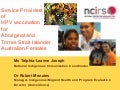 Service Providers  of  HPV vaccination for Aboriginal and  Torres Strait Islander Australian Females
