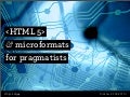 HTML5 and microformats for pragmatists